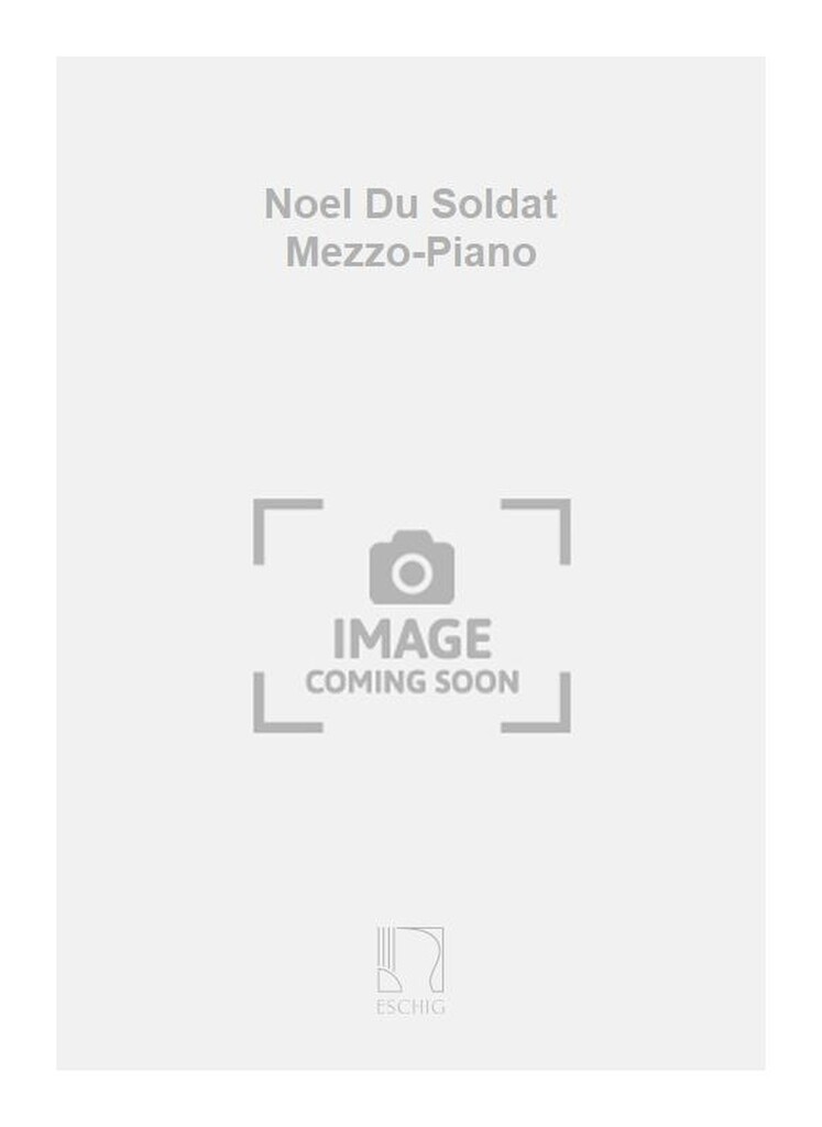 Noel Du Soldat Mezzo-Piano